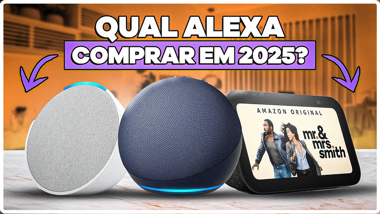Qual é a MELHOR Alexa para comprar em 2025 - YouTube
