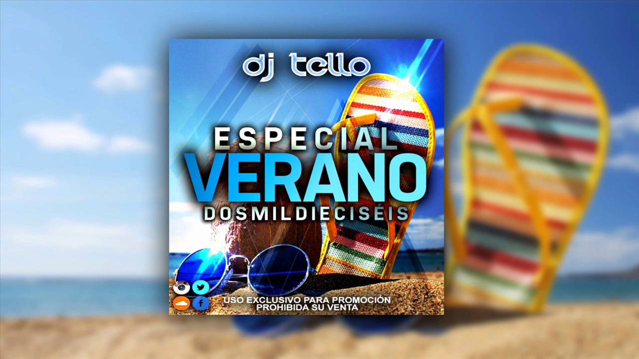 03. Dj Tello - Especial Verano 2016