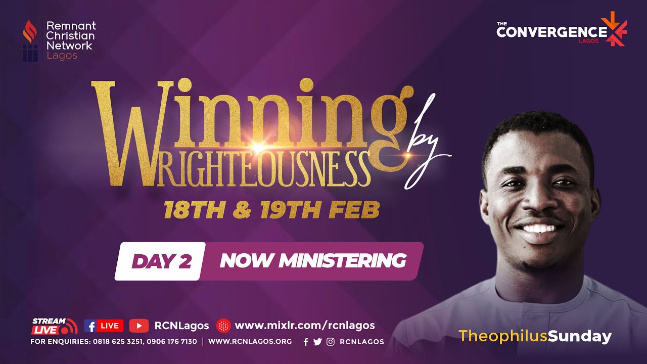 THE CONVERGENCE DAY 2 MORNING SESSION || MINISTER THEOPHILUS SUNDAY || 19TH FEB 2022