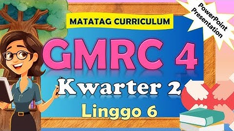 GMRC 4 Q2 Week 6 MATATAG PowerPoint Presentation #matatagcurriculum #matatag #grade4