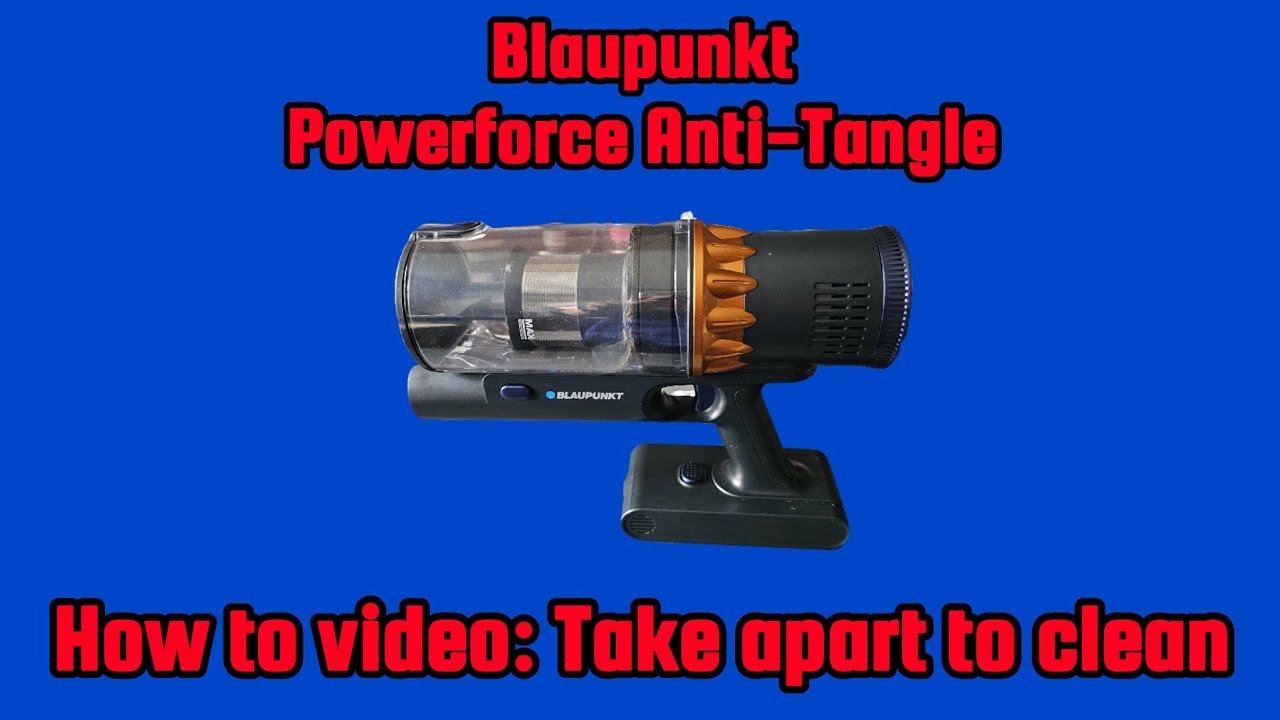 Blaupunkt Powerforce Anti-Tangle: How to take apart to clean