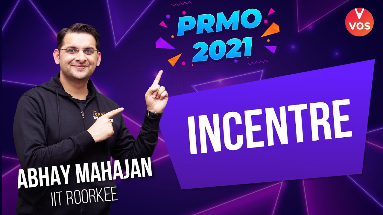 PRMO 2021 - INCENTRE | Maths Olympiad 2021 | Pre RMO | Pre RMO Preparation | Abhay Mahajan | Vedantu