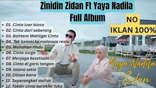 Zinidin zidan Ft Yaya Nadila Full Album