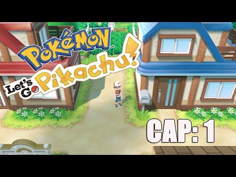 Mi Primer Pokemon - POKEMON LETS GO PIKACHU Capitulo 1
