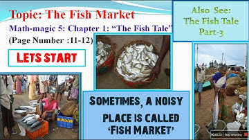 Mathmagic Class 5 | Chapter-1 | The Fish Tale | Topic: The Fish Market |