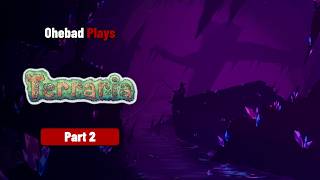 Terraria Pt. 2 – My Oasis House Was A Terrible Idea