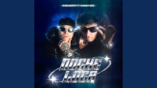 UNA NOCHE LOCA (feat. Danny Dee) - Marlboro303
