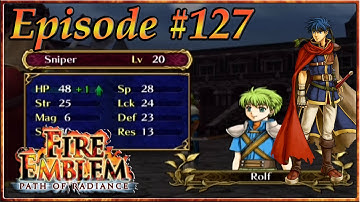 Fire Emblem: Path Of Radiance - The Last Enemies, Experience Manipulation - Episode 127
