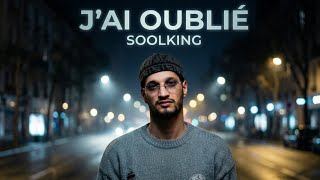 Soolking - Jai Oublié Exclu 2026 Fan Made