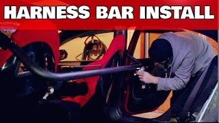 HARNESS BAR INSTALL | ROAD TO RACE CAR
