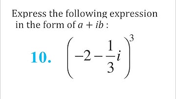 Ex 5.1 Q10 Express the given Complex number in the form a + ib: (−2−1/3i)^3 class11 exercise 5.1 Q10