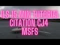 ILS 15 min Tutorial Citation CJ4 Flight Simulator 2020