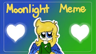 Moonlight Meme // Gift For Alex the Half Dragon