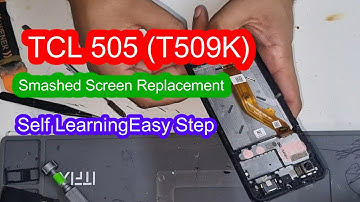 How to Replace TCL 505 (T509K) LCD Screen 4K Full