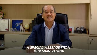 A special announcement from our Main Pastor, Rev Dr Vincent Leoh.