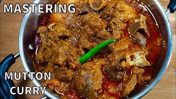 MASTERING THE BASICS OF LAMB/MUTTON CURRY (INDIAN STYLE)