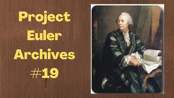 Project Euler Archives #19