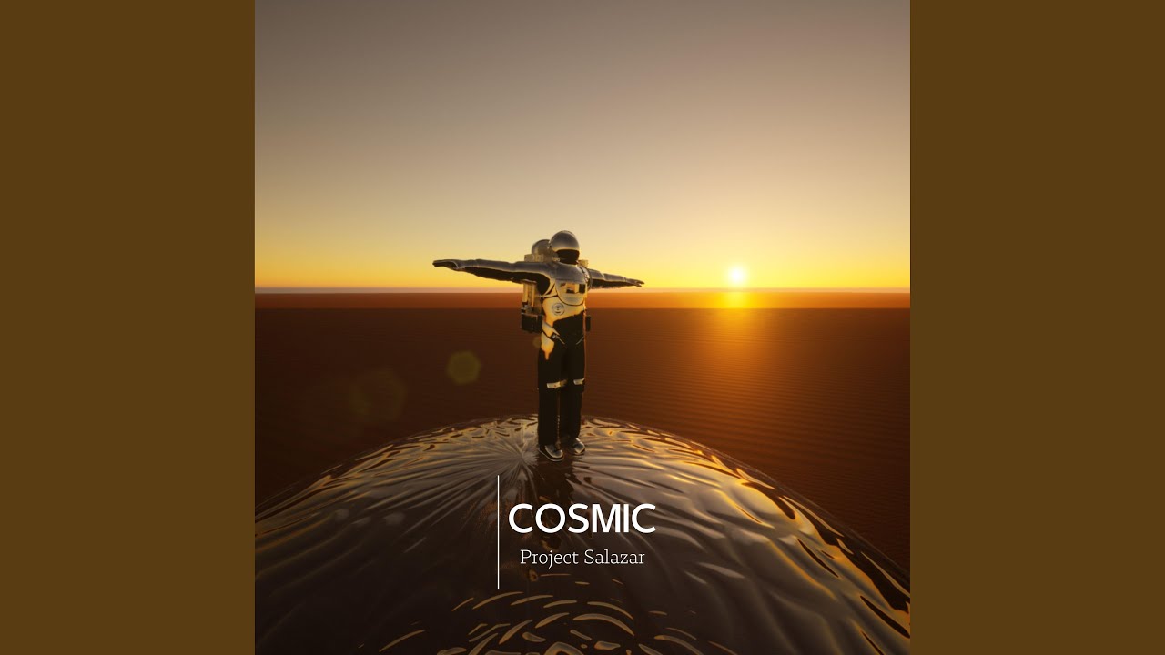 Watch Cosmic on YouTube Watch Cosmic on YouTube