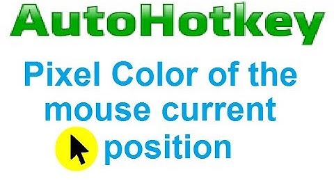 autohotkey get pixel color of the mouse current position