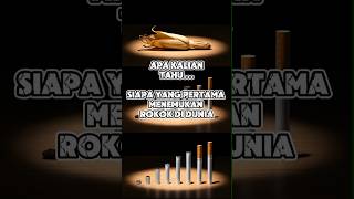 Apa Kalian Tahu? Asal usul Rokok pertama di dunia #rokok #faktaunik #asalusul Apa Kalian Tahu? Asal usul Rokok pertama di dunia #rokok #faktaunik #asalusul