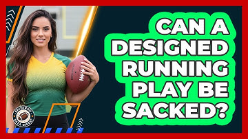 Can A Designed Running Play Be Sacked?