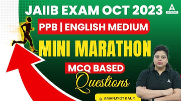 JAIIB October 2023 | JAIIB PPB English Medium | Mini Marathon | JAIIB PPB Important MCQs
