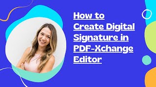 How to Create a digital signature in PDF-XChange Editor