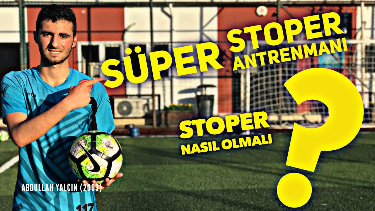 STOPER NASIL OLMALI? SÜPER STOPER ANTRENMANI - BİREYSEL ANTRENMAN