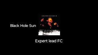 Fortnite Festival Black Hole Sun Expert lead FC 