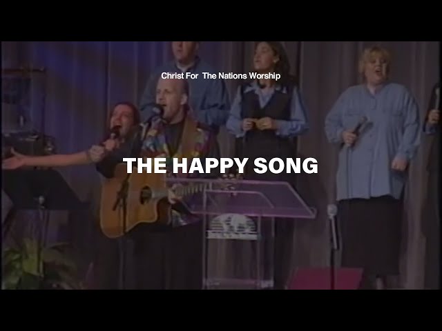 The Happy Song - Rodger Hodges & Christ For The Nations Worship class=
