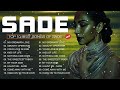 The Best Songs Of Sade - Sade Greatest Hits Full Album 2023 - Relaxing Jazz & Bossa Nova Music