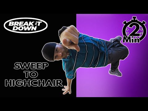 Footwork Breaking Tutorial | Sweep to High Chair | Break it Down | My_key_seventyseven