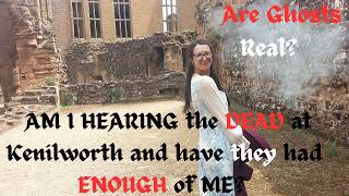 AM I HEARING the DEAD at Kenilworth and have they had  ENOUGH of ME? #ghosts #Realghostvideo #evps