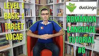 ROMANIAN DUOLINGO TUTORIAL #6 (Level 1 | Basic 1 | Target Vocabulary)