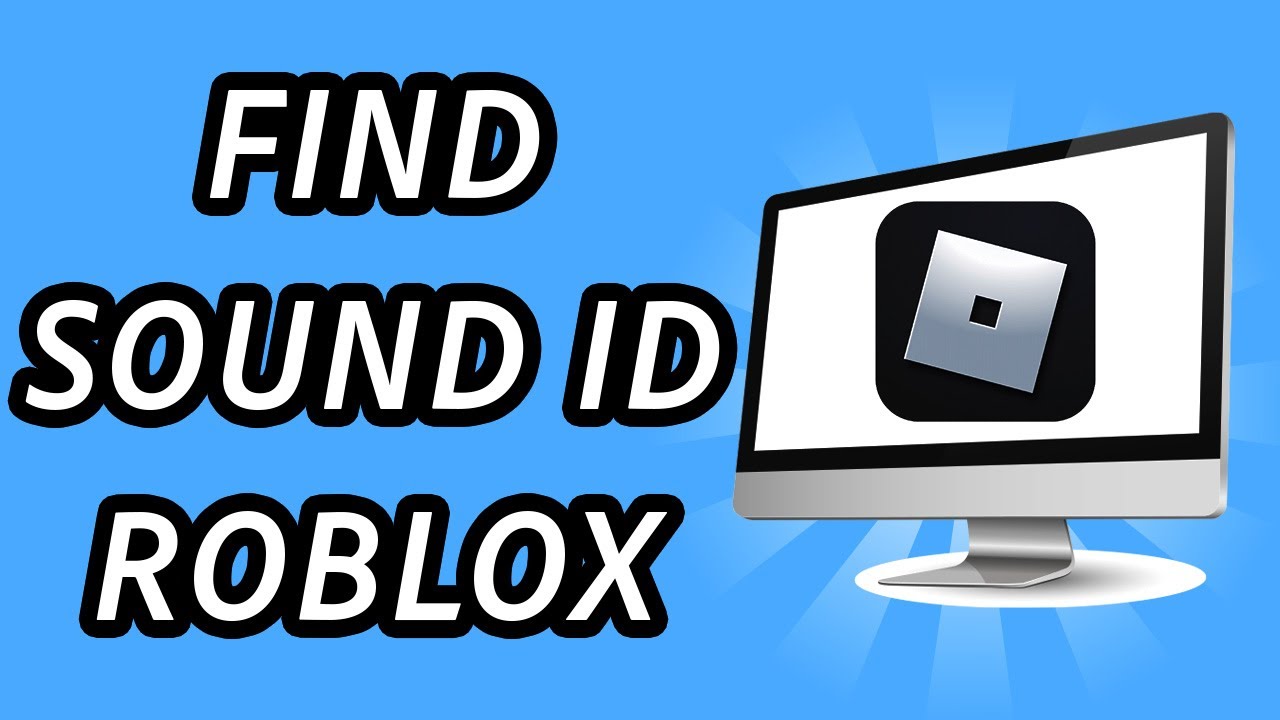 How To Find Sound ID On Roblox - Full Guide 