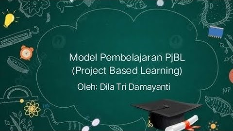 Model Pembelajaran PjBL (Project Based Learning)