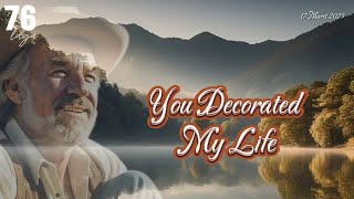 You decorated my heart - Kenny Rogers #lagu76 #lyrics
