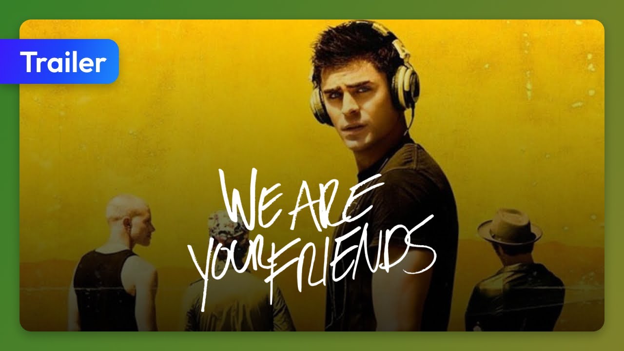 dramamine precio We Are Your Friends (2015) Trailer