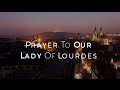 Prayer to our lady of lourdes