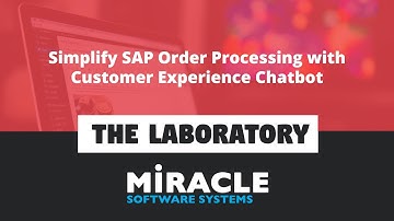 Simplify SAP Order Processing with Customer Experience Chatbot | The Laboratory