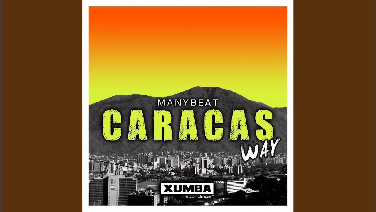 Caracas Way (Original Mix)