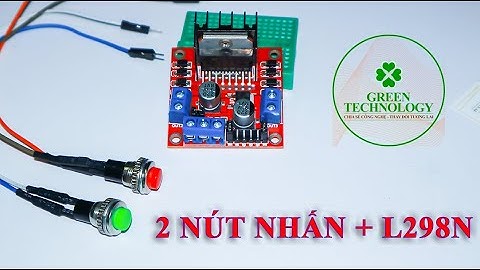 Arduino | Điều khiển động cơ bằng 2 nút nhấn + L298N