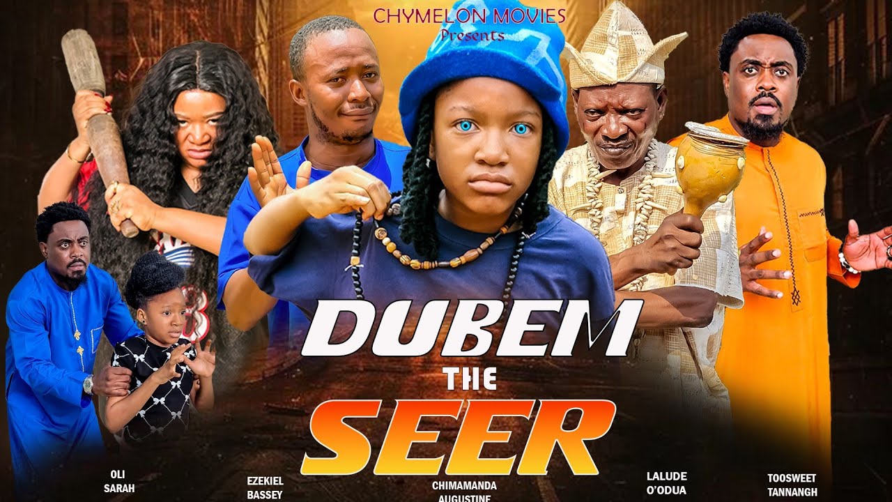 DUBEM THE "SEER" CHIMAMANDA AUGUSTINE, EZIKEL BASSEY TOOSWEET LAUDE O'DOUA #movie # #latestmovie