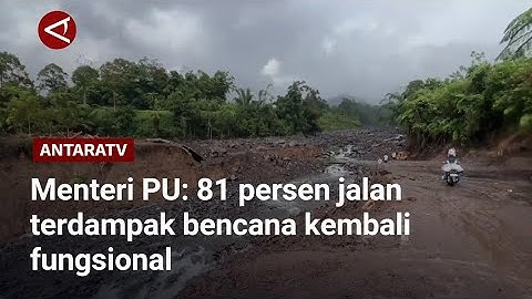 Menteri PU: 81 persen jalan terdampak bencana kembali fungsional