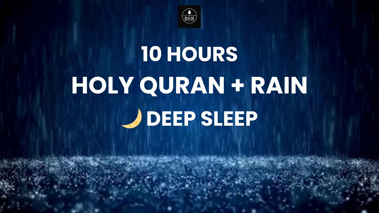 Relaxing Quran Recitation with Rain |10 Hours Black Screen DeepSleep!