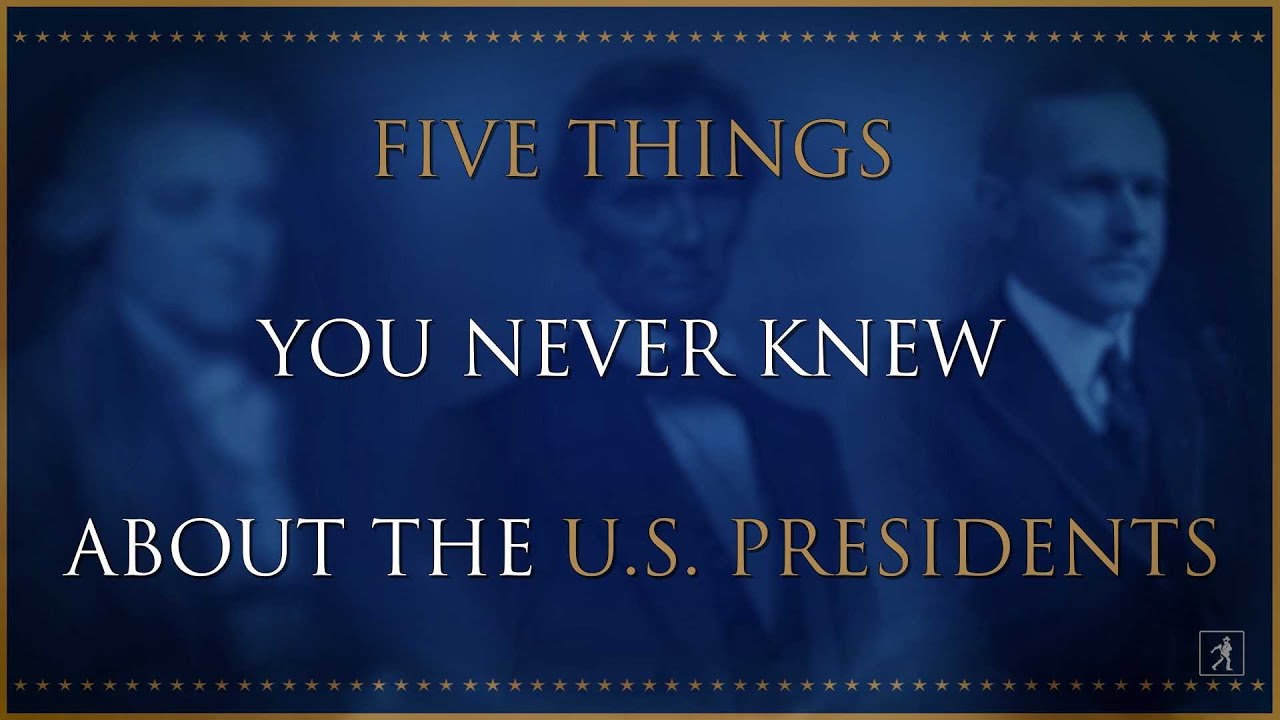 5 Things You Never Knew About the U.S. Presidents - YouTube