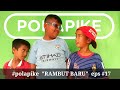 RAMBUT BARU #polapike (FILM PENDEK NGAPAK KEBUMEN)