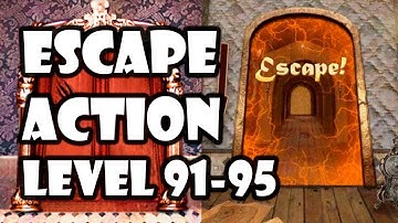 Escape Action - Level 91 92 93 94 95 - Solution/Walkthrough - Android