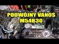 BMW M54B30 DUAL VANOS JAK DZIAŁA ?, ROZRZĄD, ŁAŃCUCH, BLOKADY, MONTAŻ.