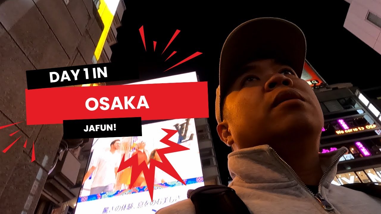 Arigato—Day 1 of 4 of our Osaka, Japan trip